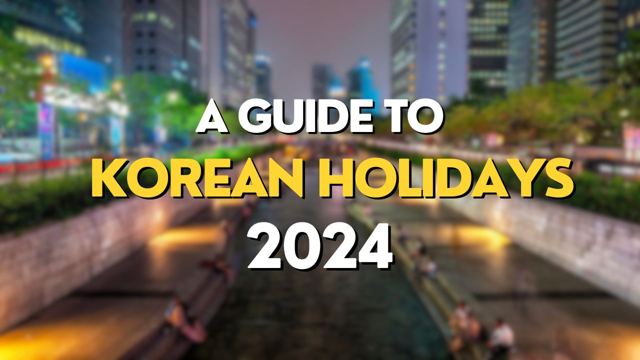 Celebrating the Rich Cultural Heritage A Guide to Korean Holidays